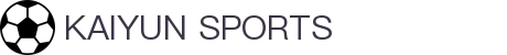开云·体育(APP下载)官网_KAIYUN SPORT